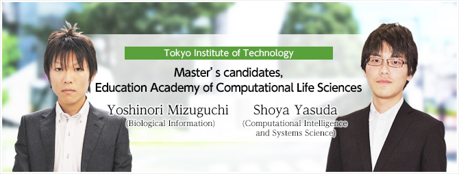 Yoshinori Mizuguchi(Biological Information),Shoya Yasuda (Computational Intelligence and Systems Science)